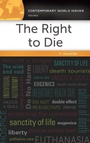 Cover: The Right to Die - ABC-CLIO
