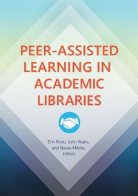 Enlarge image Cover: Peer-Assisted Learning in Academic Libraries - Libraries Unlimited Inc