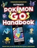 Cover: The Ultimate Pokemon Go Handbook - Sterling Children's Books