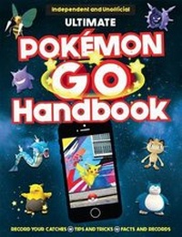 Enlarge image Cover: The Ultimate Pokemon Go Handbook - Sterling Children's Books