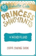 Cover: Princess Smartypants and the Wonderland Wobble - Hodder Children's Books