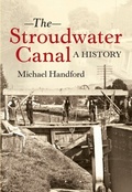 Cover: The Stroudwater Canal A History - Amberley Publishing