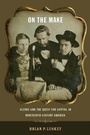 Cover: On the Make - New York University Press