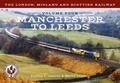 Cover: The London, Midland and Scottish Railway Volume Four Manchester to Leeds - Amberley Publishing
