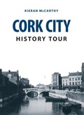 Cover: Cork City History Tour - Amberley Publishing