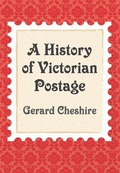 Cover: A History of Victorian Postage - Amberley Publishing