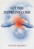 Cover: Let the Zeppelins Come - Amberley Publishing