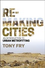 Cover: Remaking Cities - Bloomsbury Academic