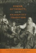 Cover: Power, Authority, and the Anabaptist Tradition - Johns Hopkins University Press