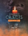 Cover: Haunted Objects From Around the World - Raintree