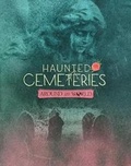 Cover: Haunted Cemeteries Around the World - Raintree