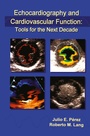 Cover: Echocardiography and Cardiovascular Function: Tools for the Next Decade - Kluwer Academic Publishers