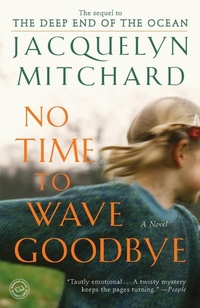 Enlarge image Cover: No Time to Wave Goodbye - Random House Inc