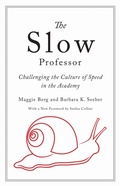 Cover: The Slow Professor - University of Toronto Press