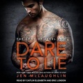 Cover: Dare to Lie - Tantor Media, Inc