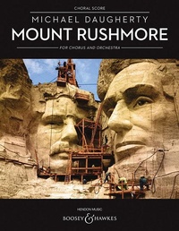 Enlarge image Cover: MOUNT RUSHMORE FOR CHORUS & OR - Boosey & Hawkes Inc