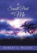 Cover: A Small Part of Me - Xlibris