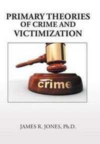 Abbildung von: Primary Theories of Crime and Victimization - Xlibris