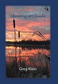 Cover: Shouting at Clouds - Xlibris