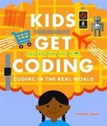 Cover: Kids Get Coding: Coding in the Real World - Wayland