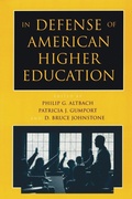Cover: In Defense of American Higher Education - Johns Hopkins University Press