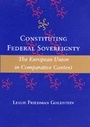 Cover: Constituting Federal Sovereignty - Johns Hopkins University Press