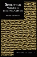 Cover: Subject and Agency in Psychoanalysis - New York University Press