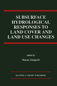 Enlarge image Cover: Subsurface Hydrological Responses to Land Cover and Land Use Changes - Springer