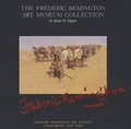 Cover: The Frederic Remington Art Museum Collection - Harry N. Abrams, Inc.