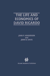 Enlarge image Cover: The Life and Economics of David Ricardo - Kluwer Academic Publishers
