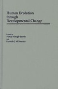 Cover: Human Evolution through Developmental Change - Johns Hopkins University Press