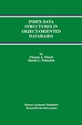 Cover: Index Data Structures in Object-Oriented Databases - Springer
