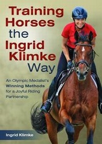 Abbildung von: Training Horses the Ingrid Klimke Way - Trafalgar Square