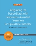 Bild: Integrating the Twelve Steps with Medication-Assisted Treatment for Opioid Use Disorder Set of 3 - Hazelden Information & Educational Services