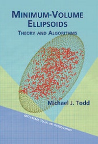 Enlarge image Cover: Minimum-Volume Ellipsoids - Society for Industrial & Applied Mathematics,U.S.