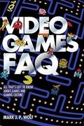 Cover: Video Games FAQ - Backbeat Books
