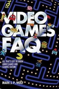 Enlarge image Cover: Video Games FAQ - Backbeat Books