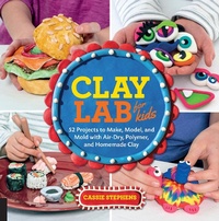 Enlarge image Cover: Clay Lab for Kids: Volume 12 - Quarry Books