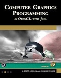 Cover: Computer Graphics Programming in OpenGL with Java - Mercury Learning & Information