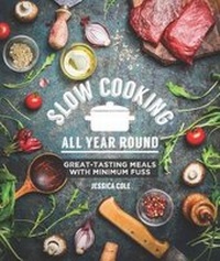 Enlarge image Cover: Slow Cooking All Year Round - New Holland Publishers