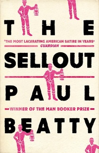 Enlarge image Cover: The Sellout - Oneworld Publications