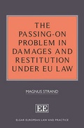 Cover: The Passing-On Problem in Damages and Restitution under EU Law - Edward Elgar Publishing