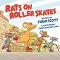 Cover: Rats on Roller Skates - SilverWood Books Ltd