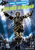 Cover: Manga Shakespeare: Julius Caesar - Harry N. Abrams, Inc.