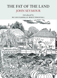 Enlarge image Cover: The Fat of the Land - Little Toller Books