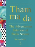 Cover: Tham Ma Da: The Adventurous Interiors of Paola Navone - Pointed Leaf Press