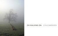 Enlarge image Cover: On Walking On - Nightboat Books