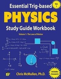 Enlarge image Cover: Essential Trig-based Physics Study Guide Workbook - Zishka Publishing