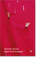 Cover: Sheila Hicks: Apprentissages - JRP Editions SA