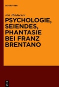 Bild: Psychologie, Seiendes, Phantasie bei Franz Brentano - De Gruyter